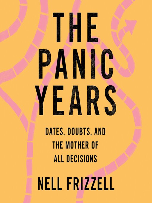 Title details for The Panic Years by Nell Frizzell - Available